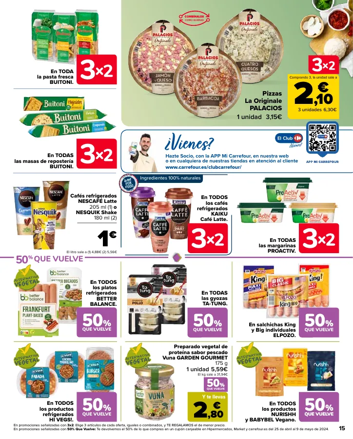 Número de página 15 del folleto promocional de la tienda Carrefour - 50% Q VUELVE (Alimentación) + 3x2 (Alimentación, Drogueria, Perfumeria y comida de animales) - fecha de vigencia: desde11.04 bis 24.04