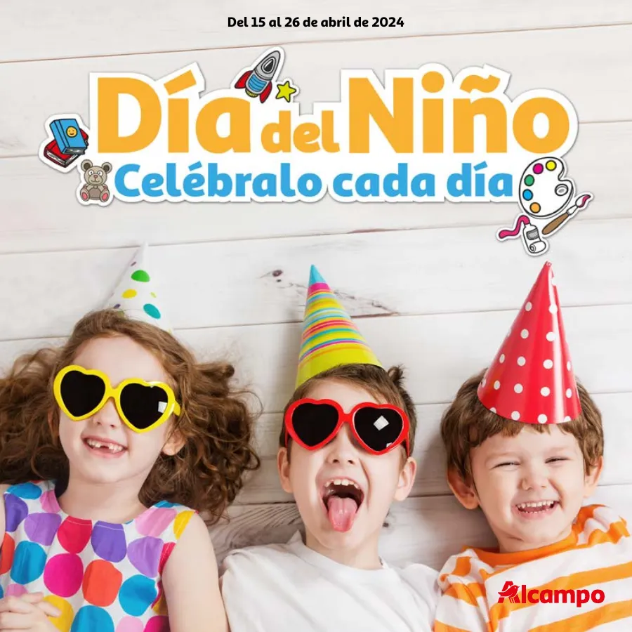 Número de página 1 del folleto promocional de la tienda Alcampo - Día del Niño Celébralo cada día - fecha de vigencia: desde15.04 bis 26.04