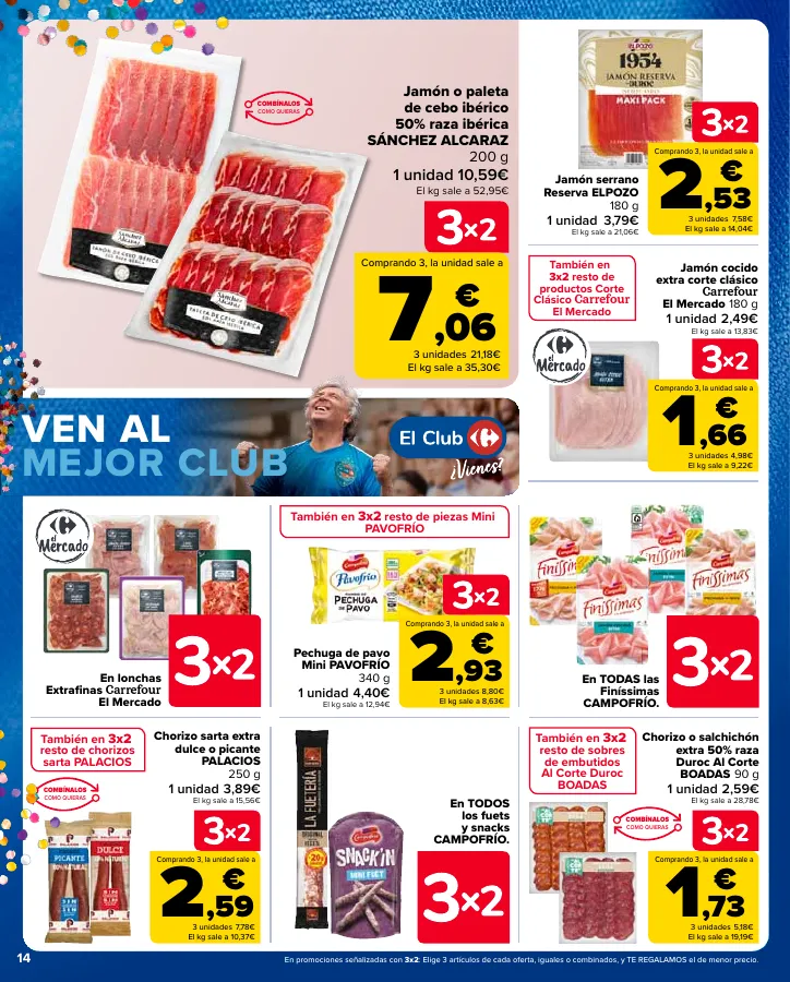 Número de página 14 del folleto promocional de la tienda Carrefour - 3x2 (Alimentación, Drogueria, Perfumeria y comida de animales)+CHOLLOS - fecha de vigencia: desde25.04 bis 09.05