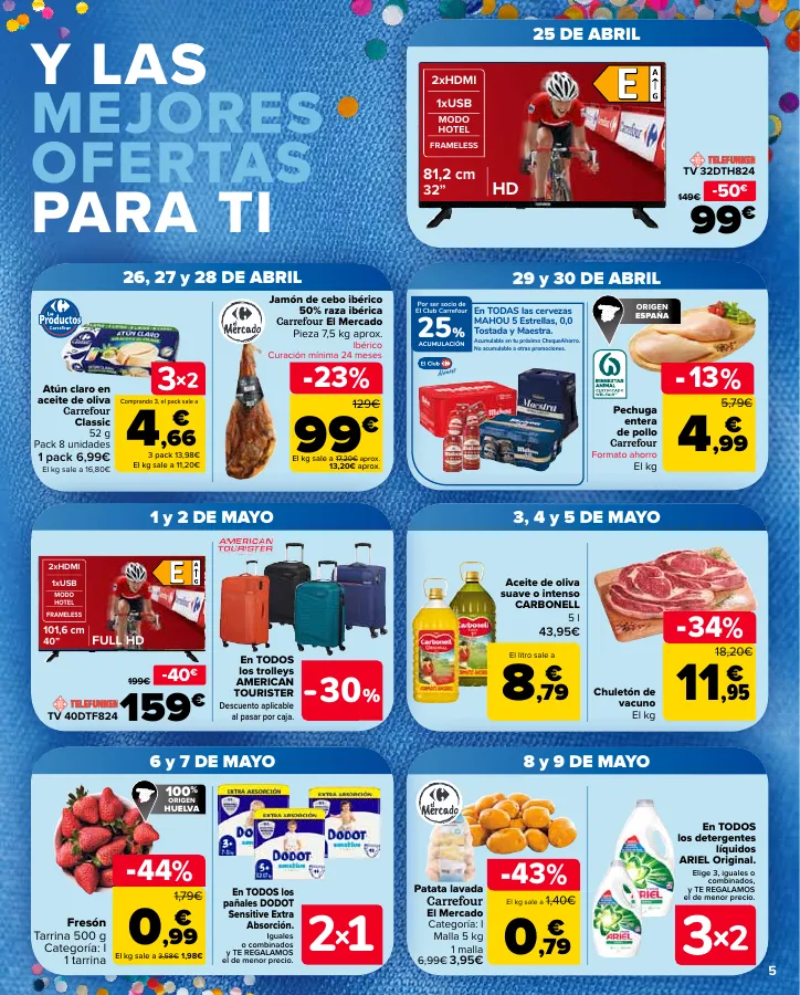 Número de página 5 del folleto promocional de la tienda Carrefour - 3x2 (Alimentación, Drogueria, Perfumeria y comida de animales)+CHOLLOS - fecha de vigencia: desde25.04 bis 09.05