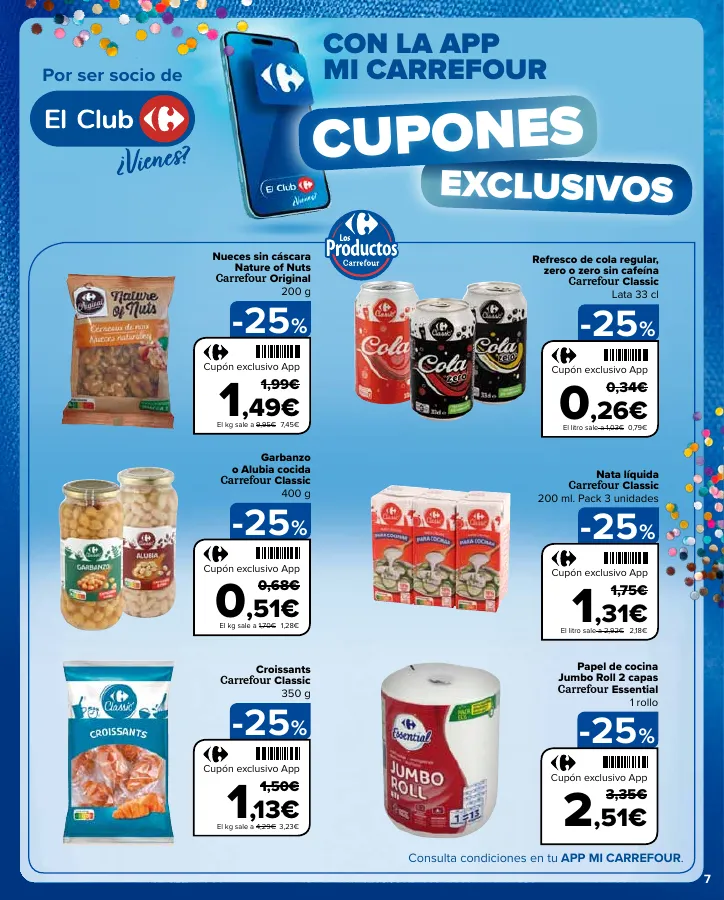 Número de página 7 del folleto promocional de la tienda Carrefour - 3x2 (Alimentación, Drogueria, Perfumeria y comida de animales)+CHOLLOS - fecha de vigencia: desde25.04 bis 09.05