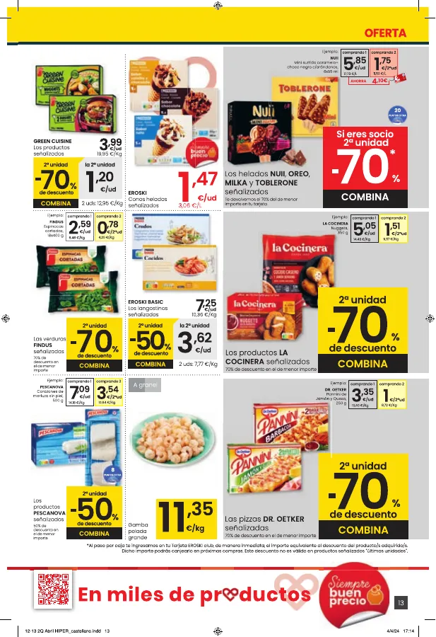 Número de página 13 del folleto promocional de la tienda Eroski - Hipermercado EROSKI - Amor eterno a los buenos precios HIPERMERCADOS EROSKI. - fecha de vigencia: desde18.04 bis 02.05