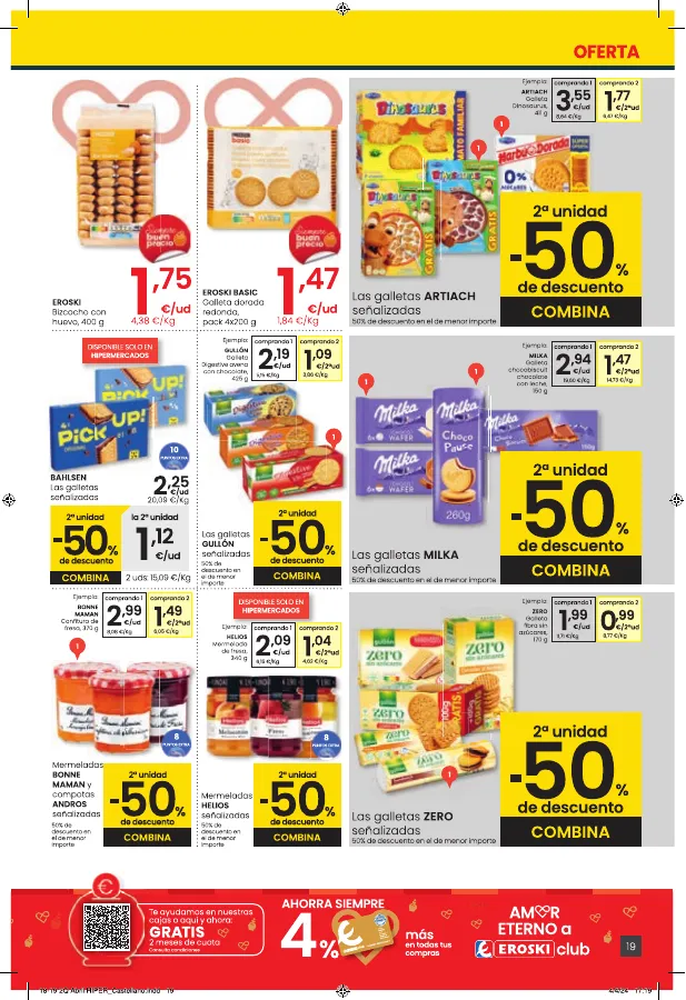 Número de página 19 del folleto promocional de la tienda Eroski - Hipermercado EROSKI - Amor eterno a los buenos precios HIPERMERCADOS EROSKI. - fecha de vigencia: desde18.04 bis 02.05