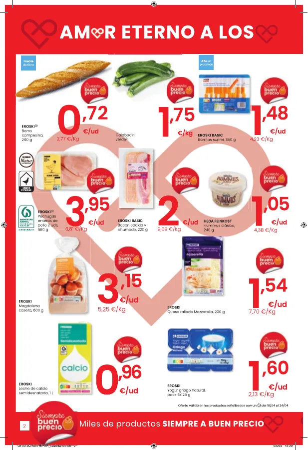 Número de página 2 del folleto promocional de la tienda Eroski - Hipermercado EROSKI - Amor eterno a los buenos precios HIPERMERCADOS EROSKI. - fecha de vigencia: desde18.04 bis 02.05