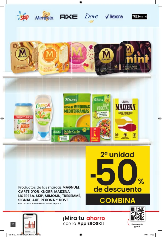 Número de página 28 del folleto promocional de la tienda Eroski - Hipermercado EROSKI - Amor eterno a los buenos precios HIPERMERCADOS EROSKI. - fecha de vigencia: desde18.04 bis 02.05