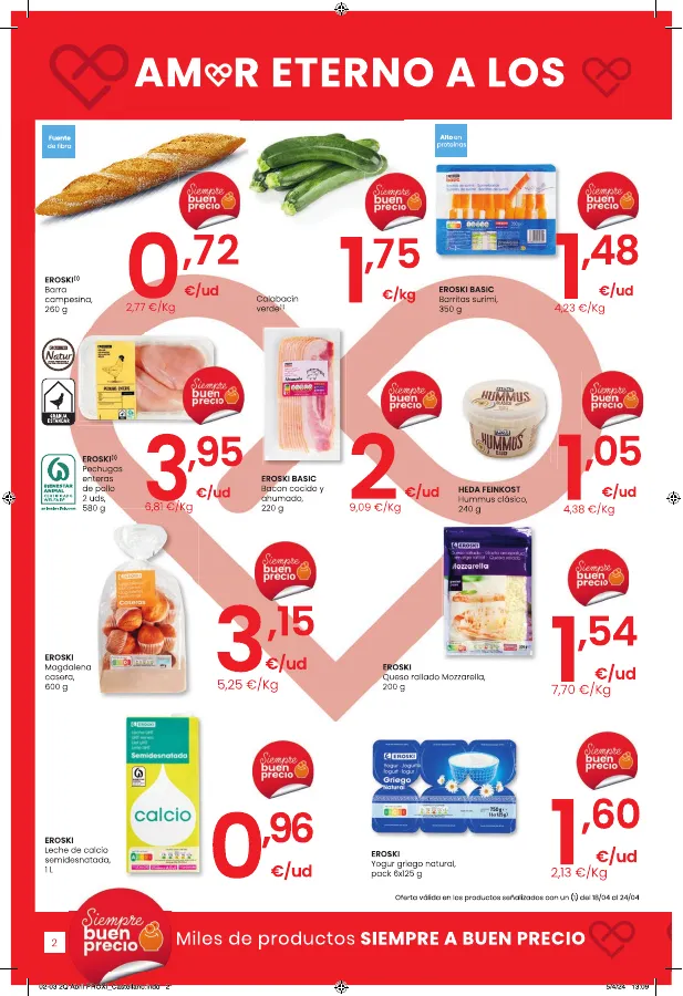 Número de página 2 del folleto promocional de la tienda Eroski - EROSKI city - Amor eterno a los buenos precios SUPERMERCADOS EROSKI CITY. - fecha de vigencia: desde18.04 bis 02.05