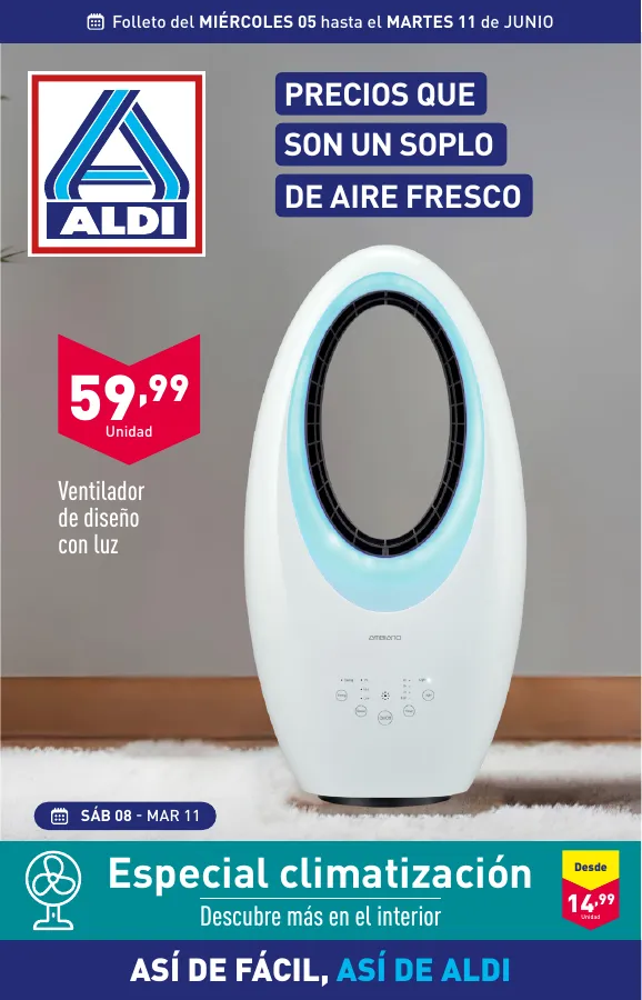 Número de página 1 del folleto promocional de la tienda Aldi - Que el calor no te pille fuera de juego. Con nuestros precios en climatización vas a notar un soplo de aire fresco. También para tu bolsillo. - fecha de vigencia: desde05.06 bis 11.06